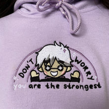 Load image into Gallery viewer, Don't Worry~ You are the strongest Homemade Graphic Apparel