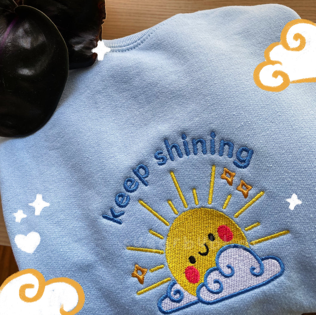Keep Shining~ Motivational Embroidered Graphic Apparel